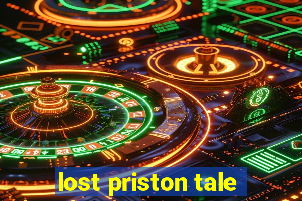 lost priston tale