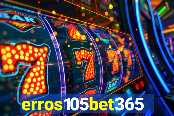 erros105bet365