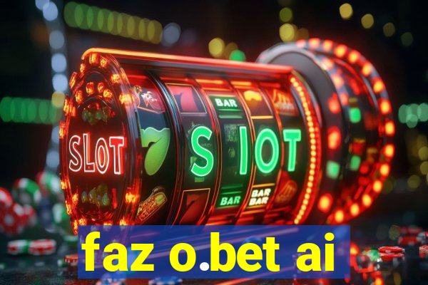 faz o.bet ai