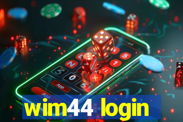 wim44 login