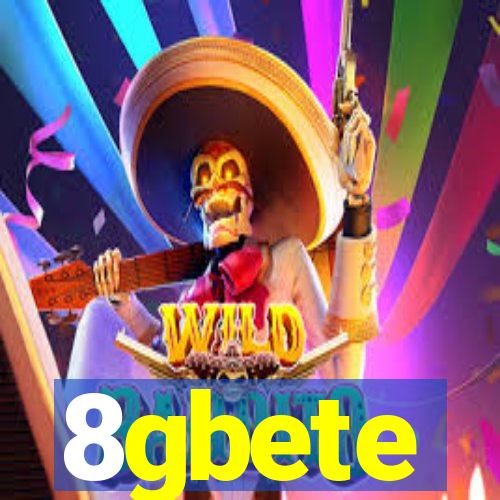 8gbete