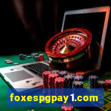 foxespgpay1.com