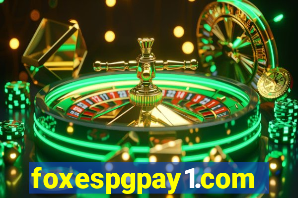 foxespgpay1.com