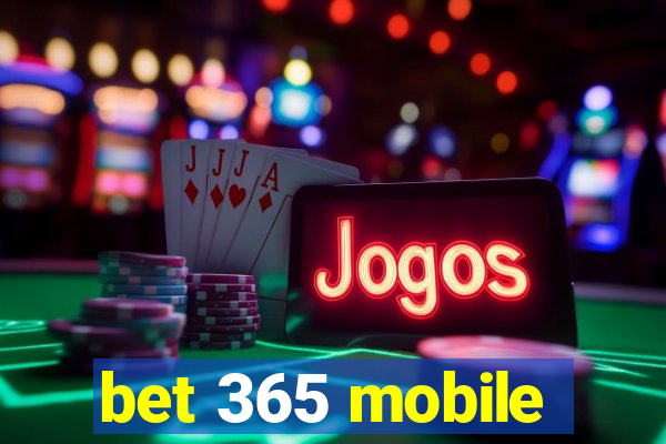 bet 365 mobile