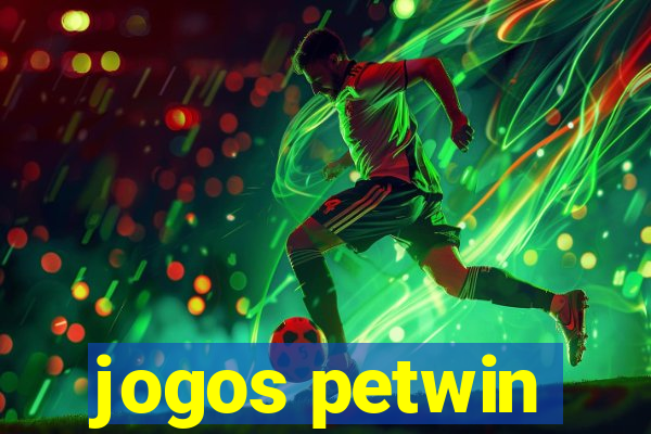 jogos petwin