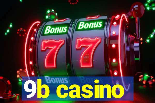 9b casino