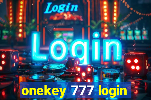 onekey 777 login