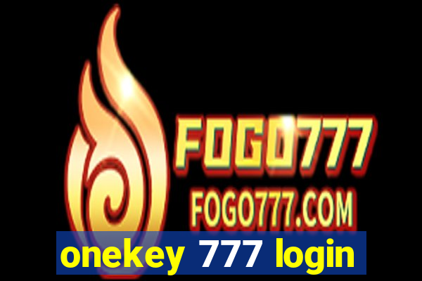 onekey 777 login