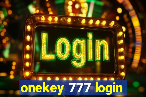 onekey 777 login