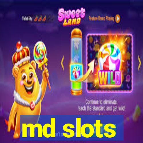 md slots