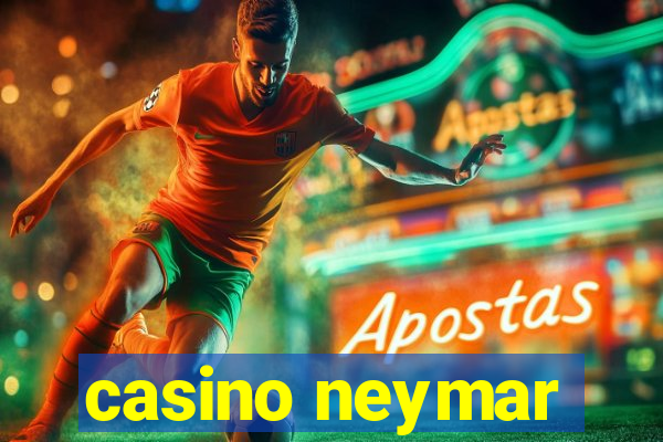 casino neymar