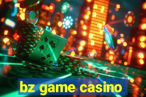 bz game casino