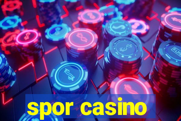 spor casino