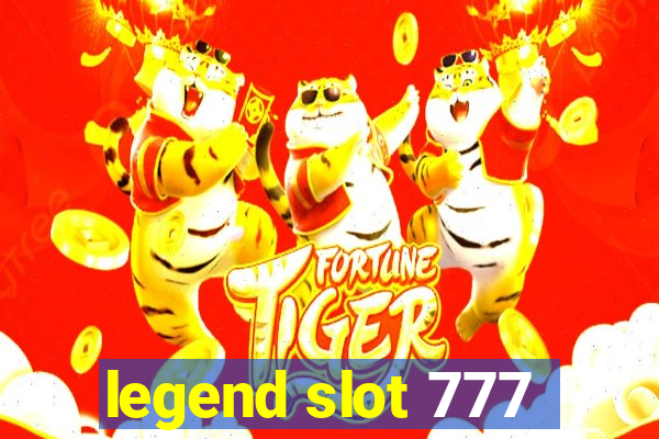 legend slot 777