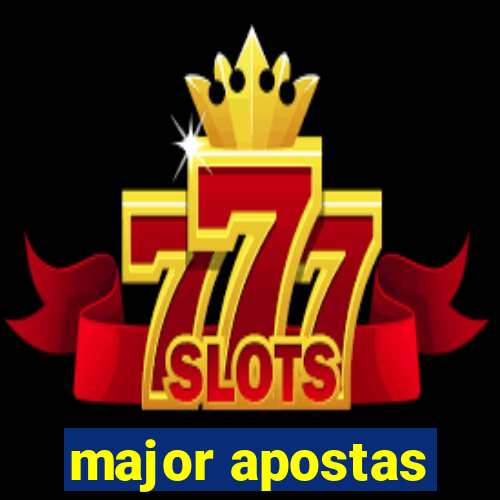 major apostas