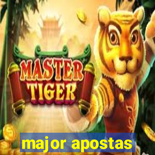 major apostas