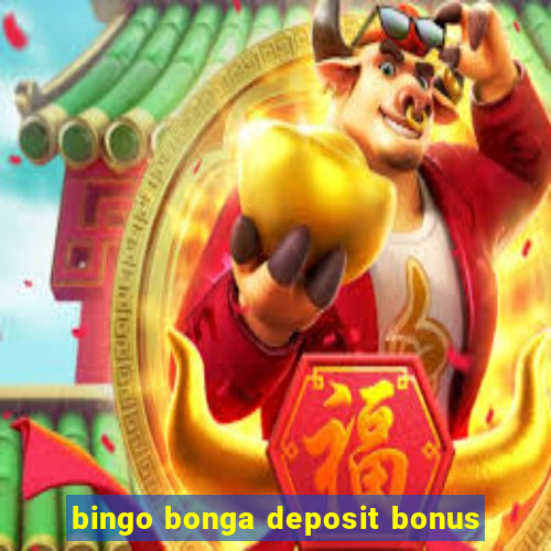 bingo bonga deposit bonus