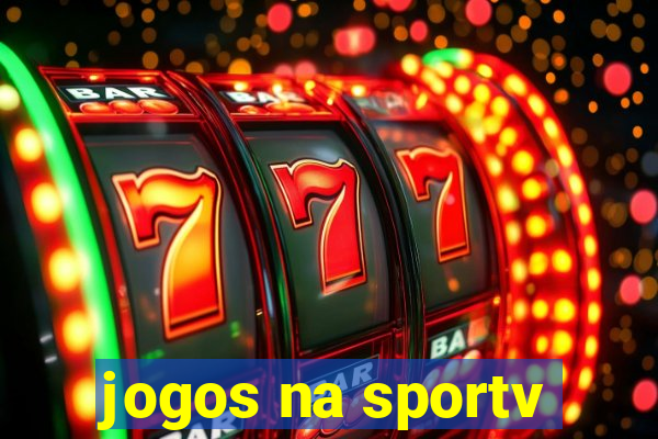 jogos na sportv