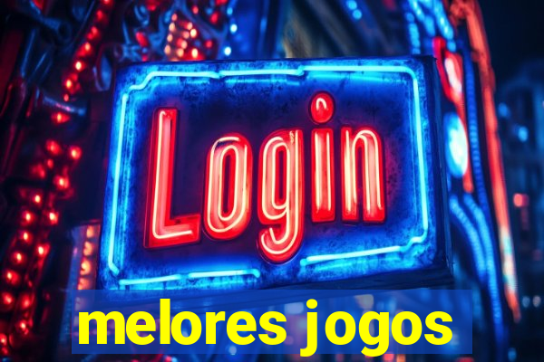 melores jogos