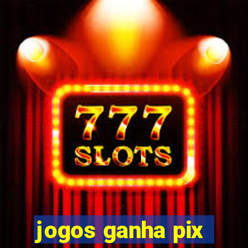 jogos ganha pix