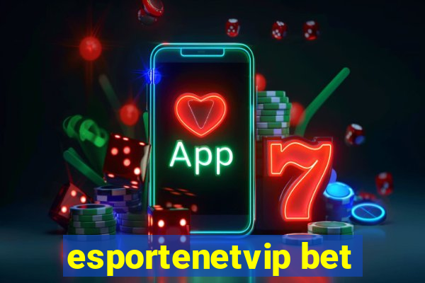 esportenetvip bet