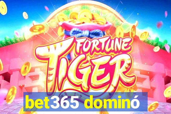 bet365 dominó