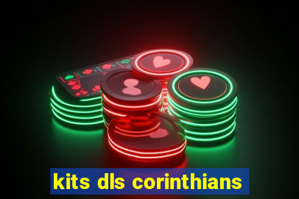 kits dls corinthians