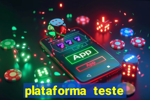 plataforma teste fortune tiger