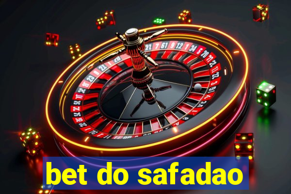 bet do safadao