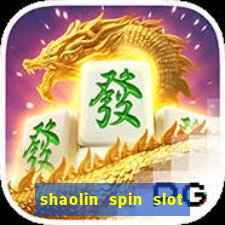 shaolin spin slot free play