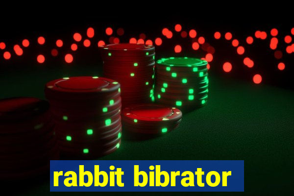 rabbit bibrator