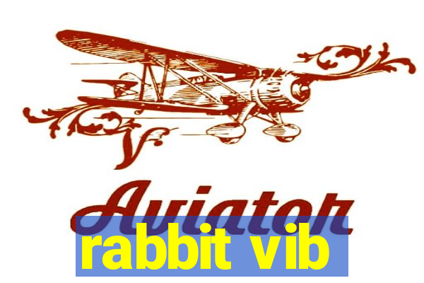 rabbit vib