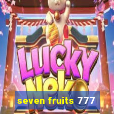 seven fruits 777