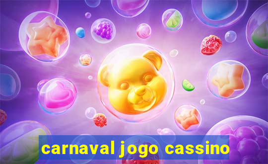 carnaval jogo cassino