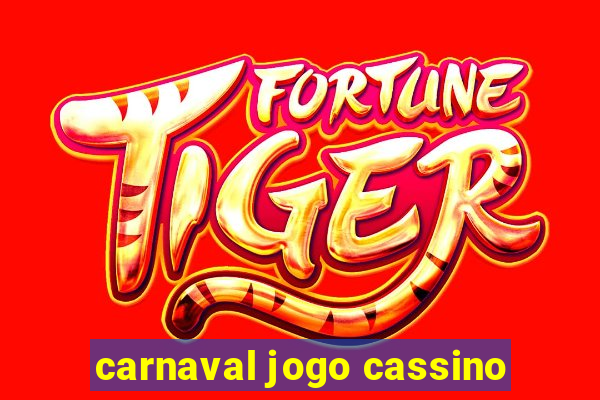 carnaval jogo cassino