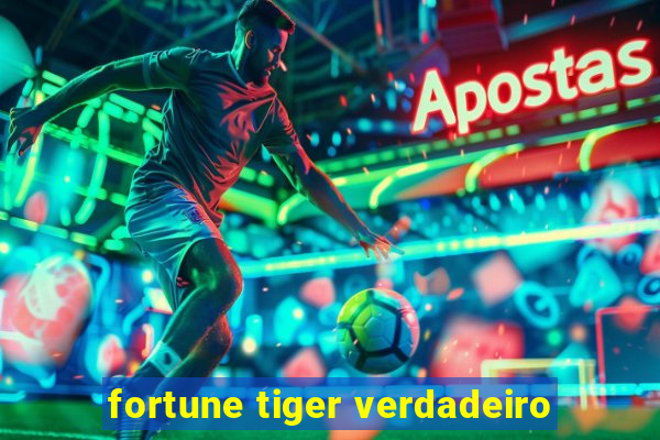 fortune tiger verdadeiro