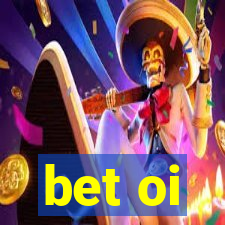 bet oi