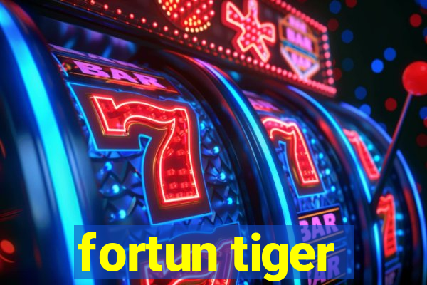 fortun tiger