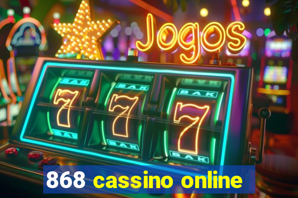 868 cassino online