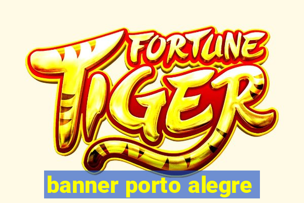 banner porto alegre