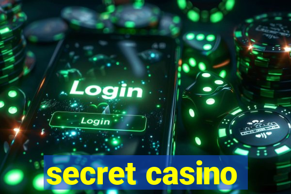 secret casino