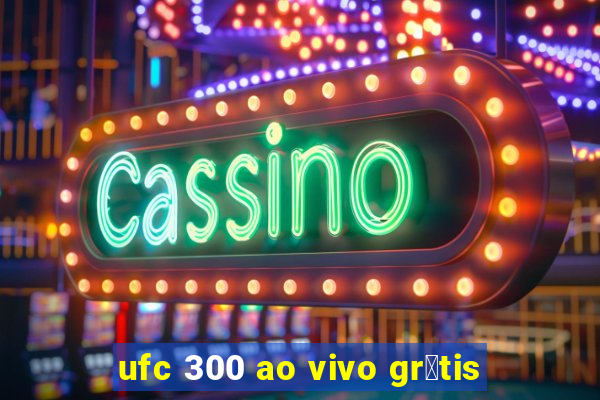 ufc 300 ao vivo gr谩tis