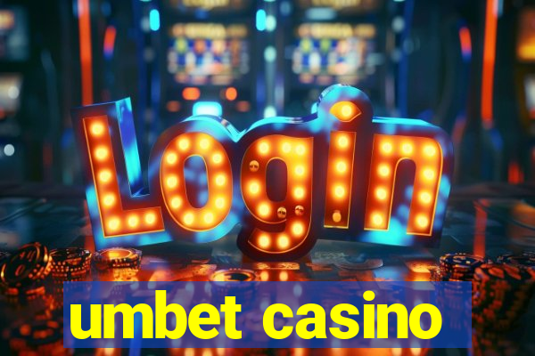 umbet casino