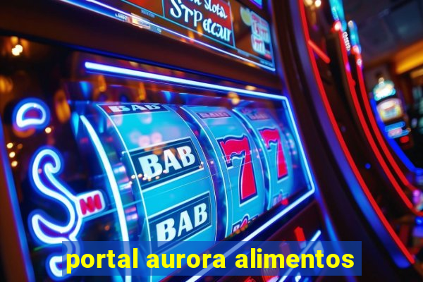 portal aurora alimentos