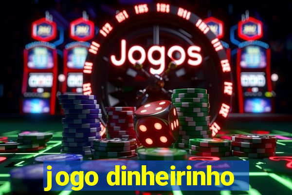 jogo dinheirinho