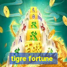 tigre fortune