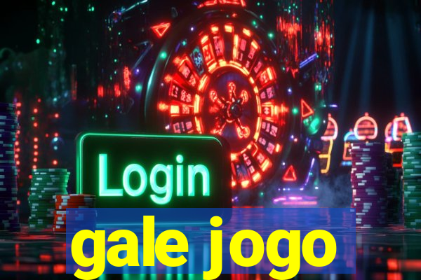 gale jogo