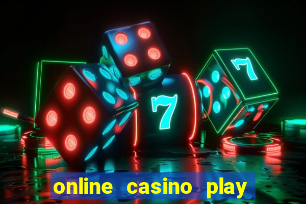 online casino play for real money