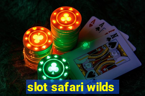 slot safari wilds