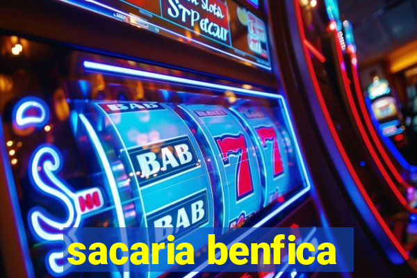 sacaria benfica